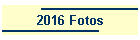 2016 Fotos