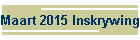 Maart 2015 Inskrywings/